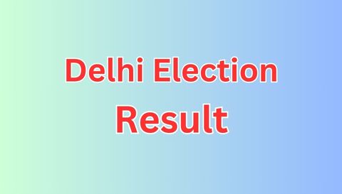 Delhi Election Result - 2025
